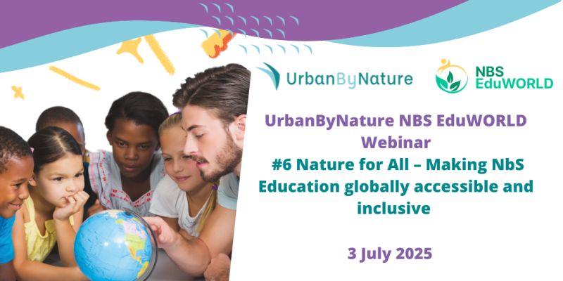 Nature for All: Making Nature-based Solution Education Globally Accessible and Inclusive